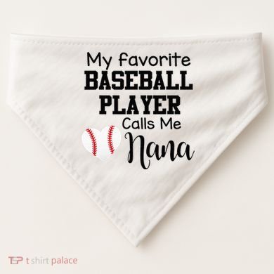 My Favorite Baseball Player Calls Me Nana USA-Made Doggie Bandana