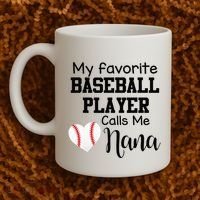 My Favorite Baseball Player Calls Me Nana Coffee Mug thumb 2