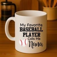 My Favorite Baseball Player Calls Me Nana Coffee Mug thumb 4