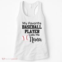 My Favorite Baseball Player Calls Me Nana Women's Tank Top thumb 0