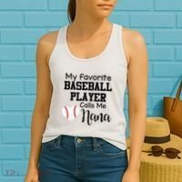 My Favorite Baseball Player Calls Me Nana Women's Tank Top thumb 2