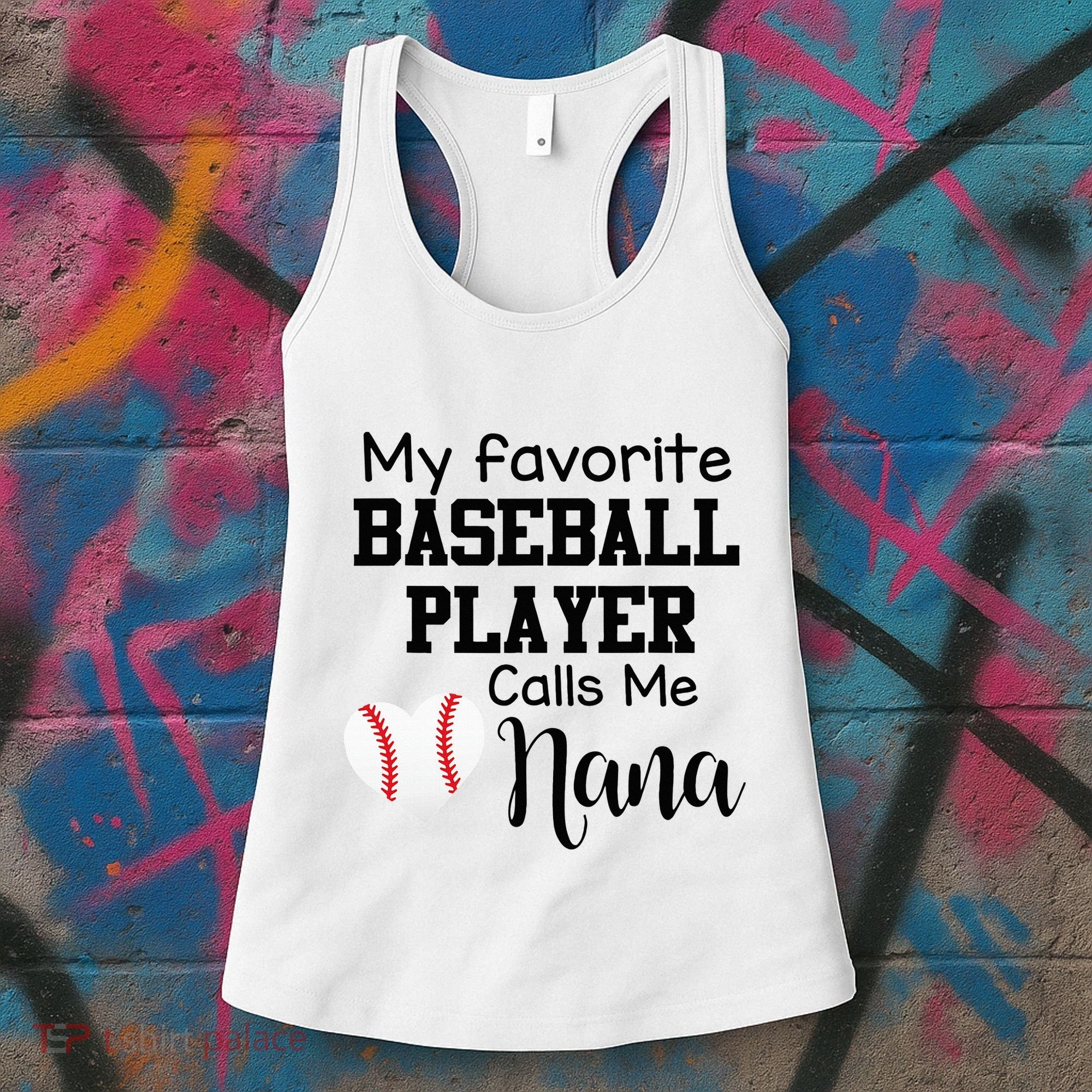 My Favorite Baseball Player Calls Me Nana Women's Tank Top