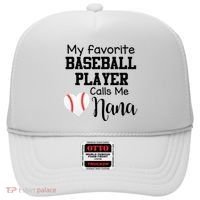 My Favorite Baseball Player Calls Me Nana Hat thumb 0