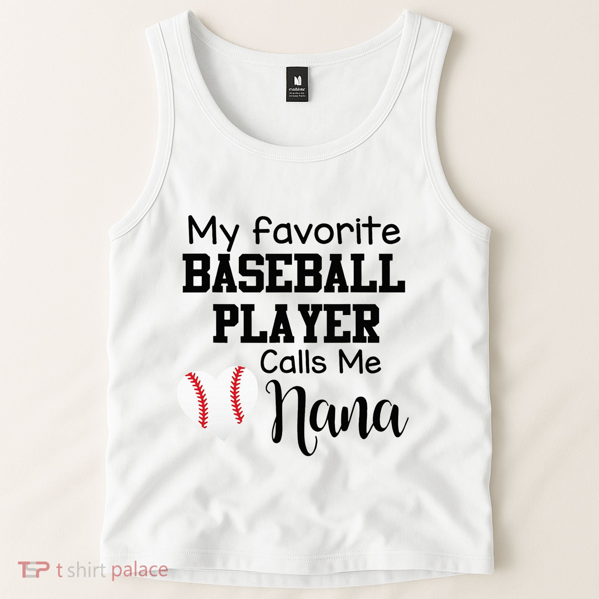 My Favorite Baseball Player Calls Me Nana Tank Top