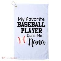 My Favorite Baseball Player Calls Me Nana Golf Towel thumb 0