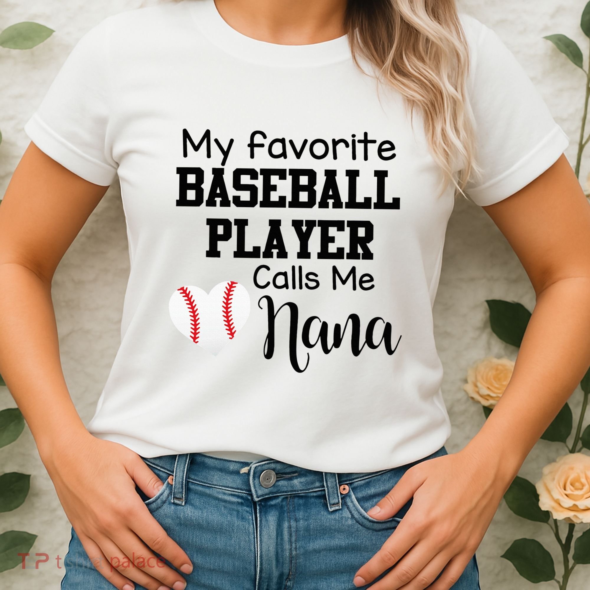 My Favorite Baseball Player Calls Me Nana Women's T-Shirt