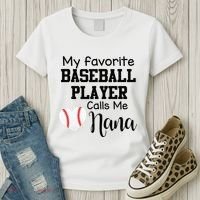 My Favorite Baseball Player Calls Me Nana Women's T-Shirt thumb 3