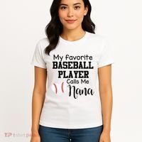 My Favorite Baseball Player Calls Me Nana Women's T-Shirt thumb 4