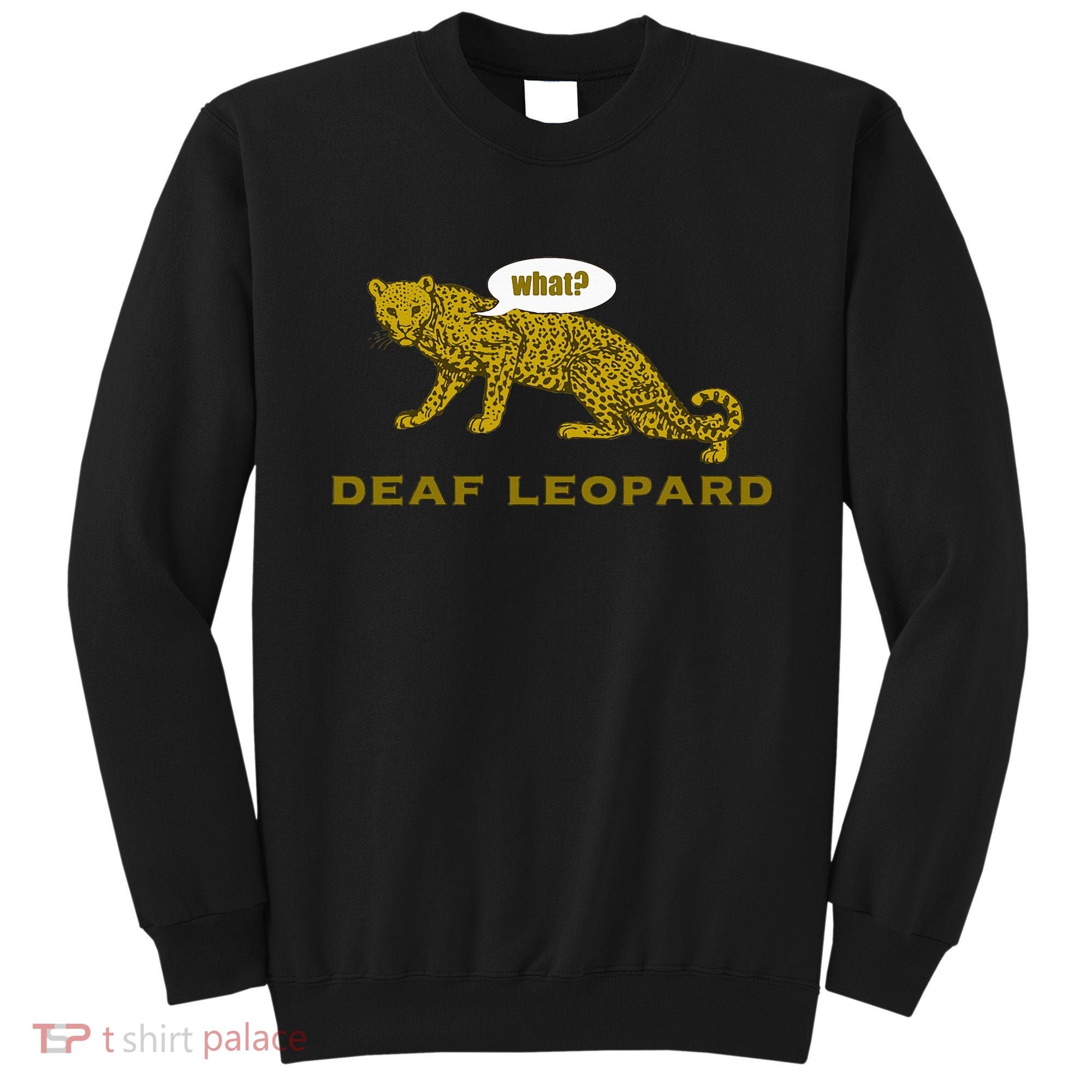 Music Funny Band Pun Deaf Leopard Joke Sweatshirt