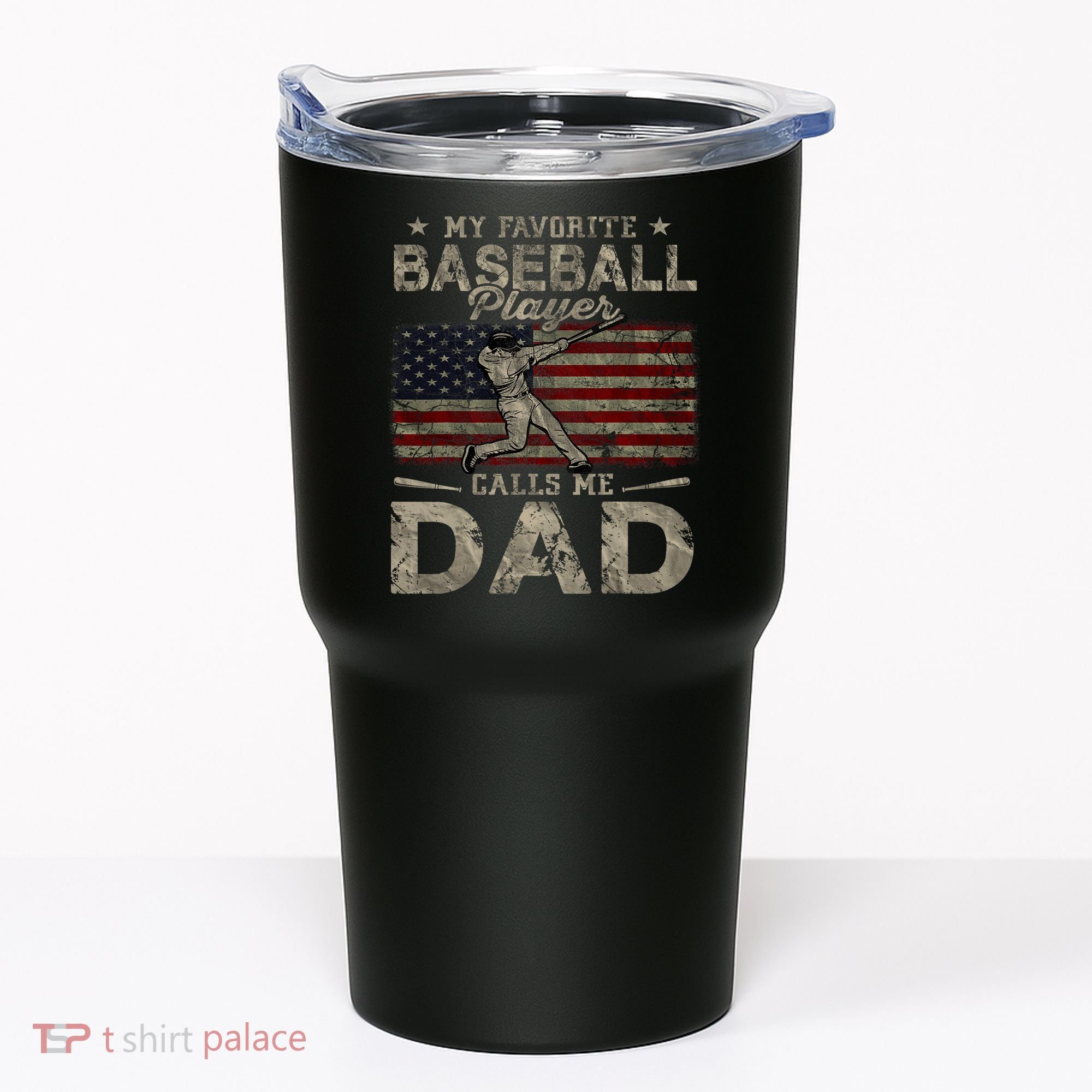 My Favorite Baseball Player Calls Me Dad FatherS Day Tumbler