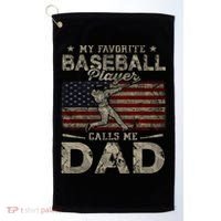 My Favorite Baseball Player Calls Me Dad FatherS Day Golf Towel thumb 0