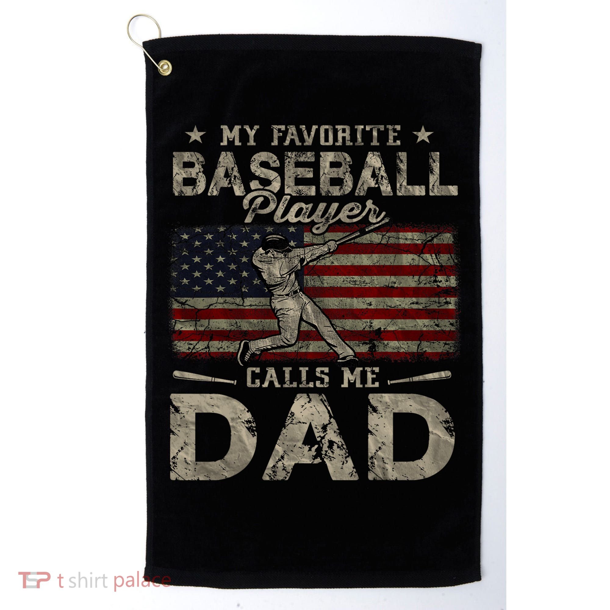 My Favorite Baseball Player Calls Me Dad FatherS Day Golf Towel