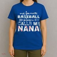 My Favorite Baseball Player Calls Me Nana Shirt, Mother Day T-Shirt thumb 4