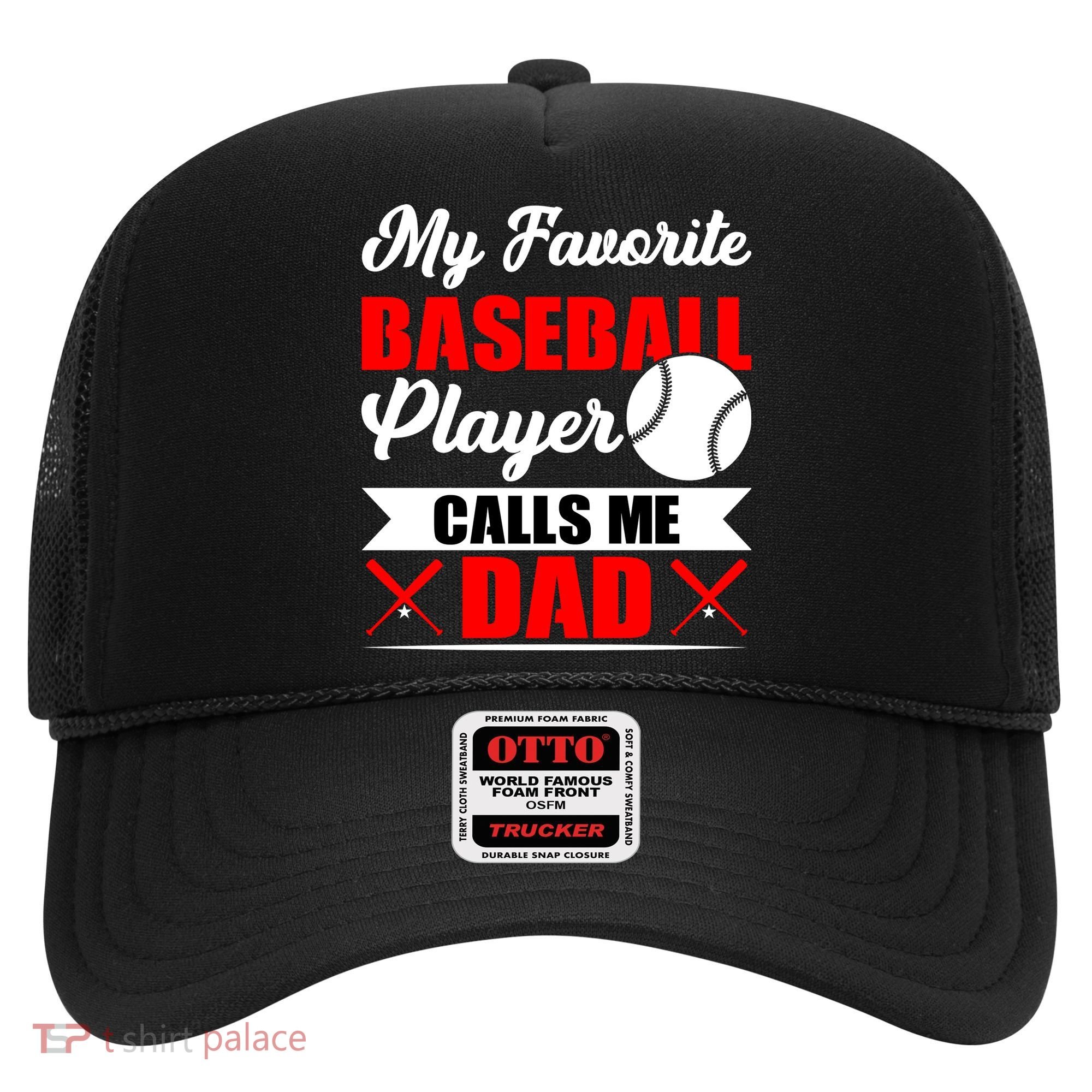 My Favorite Baseball Player Calls Me Dad Funny Baseball Dad Hat