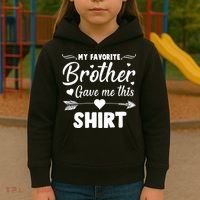 My Favorite Brother Gave Me This Shirt Kids Hoodie thumb 3