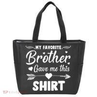 My Favorite Brother Gave Me This Shirt Tote Bag thumb 0
