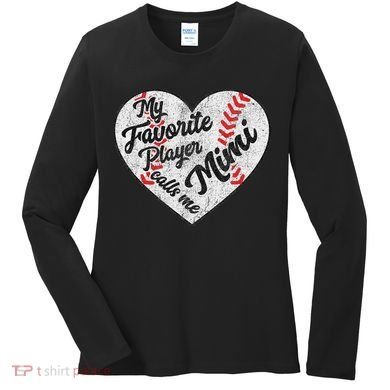 My Favorite Baseball Player Calls Me Mimi Baseball Women's Long Sleeve Shirt