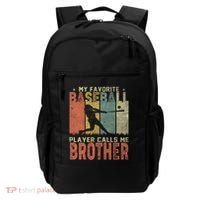 My Favorite Baseball Player Calls Me Brother Funny Baseball Gift Backpack thumb 0