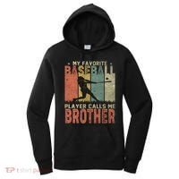 My Favorite Baseball Player Calls Me Brother Funny Baseball Gift Women's Hoodie thumb 0