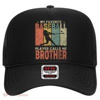 My Favorite Baseball Player Calls Me Brother Funny Baseball Gift Hat thumb 0