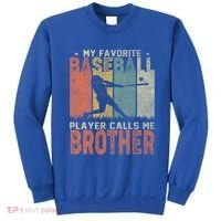 My Favorite Baseball Player Calls Me Brother Funny Baseball Gift Sweatshirt thumb 0