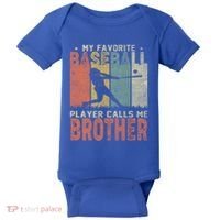 My Favorite Baseball Player Calls Me Brother Funny Baseball Gift Baby Bodysuit thumb 0