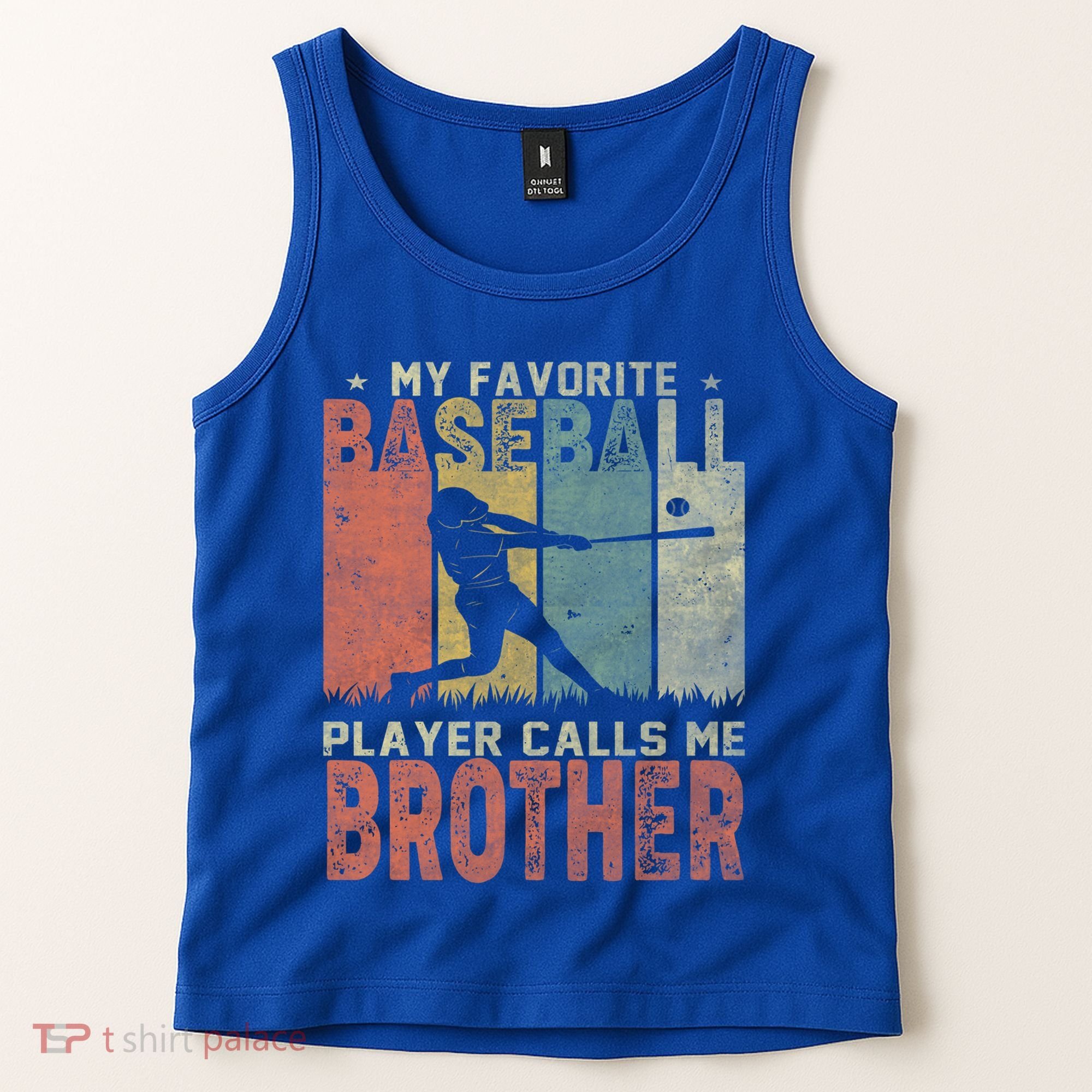 My Favorite Baseball Player Calls Me Brother Funny Baseball Gift Tank Top