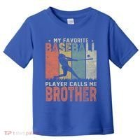 My Favorite Baseball Player Calls Me Brother Funny Baseball Gift Toddler T-Shirt thumb 0