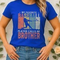 My Favorite Baseball Player Calls Me Brother Funny Baseball Gift Women's T-Shirt thumb 2