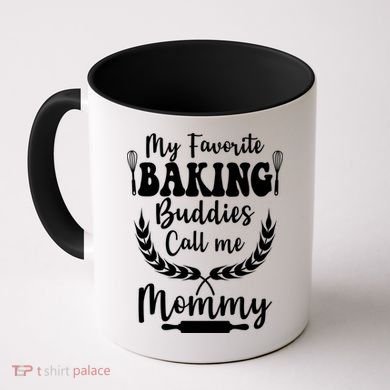 My Favorite Baking Buddies Call Me Mommy Funny Baker Cooking Cute Gift Coffee Mug