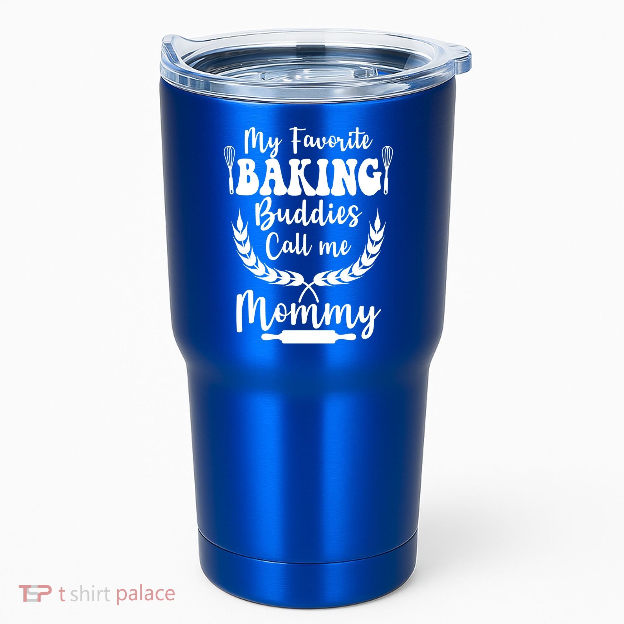 My Favorite Baking Buddies Call Me Mommy Funny Baker Cooking Cute Gift Tumbler