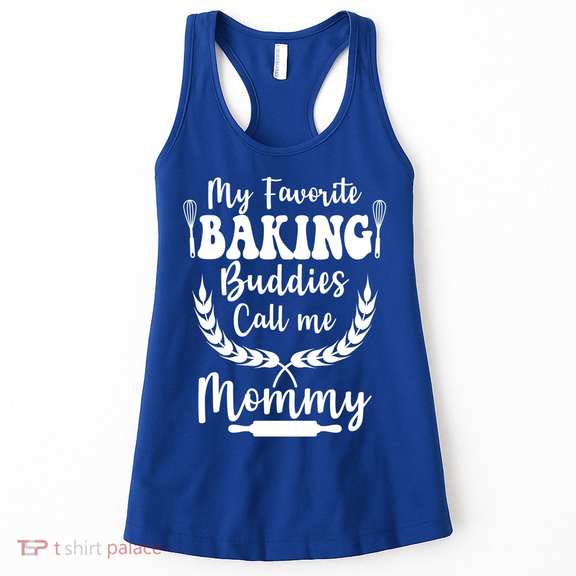 My Favorite Baking Buddies Call Me Mommy Funny Baker Cooking Cute Gift Women's Tank Top