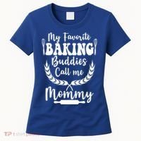 My Favorite Baking Buddies Call Me Mommy Funny Baker Cooking Cute Gift Women's T-Shirt thumb 0
