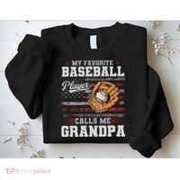 My Favorite Baseball Player Calls Me Grandpa Sweatshirt thumb 2