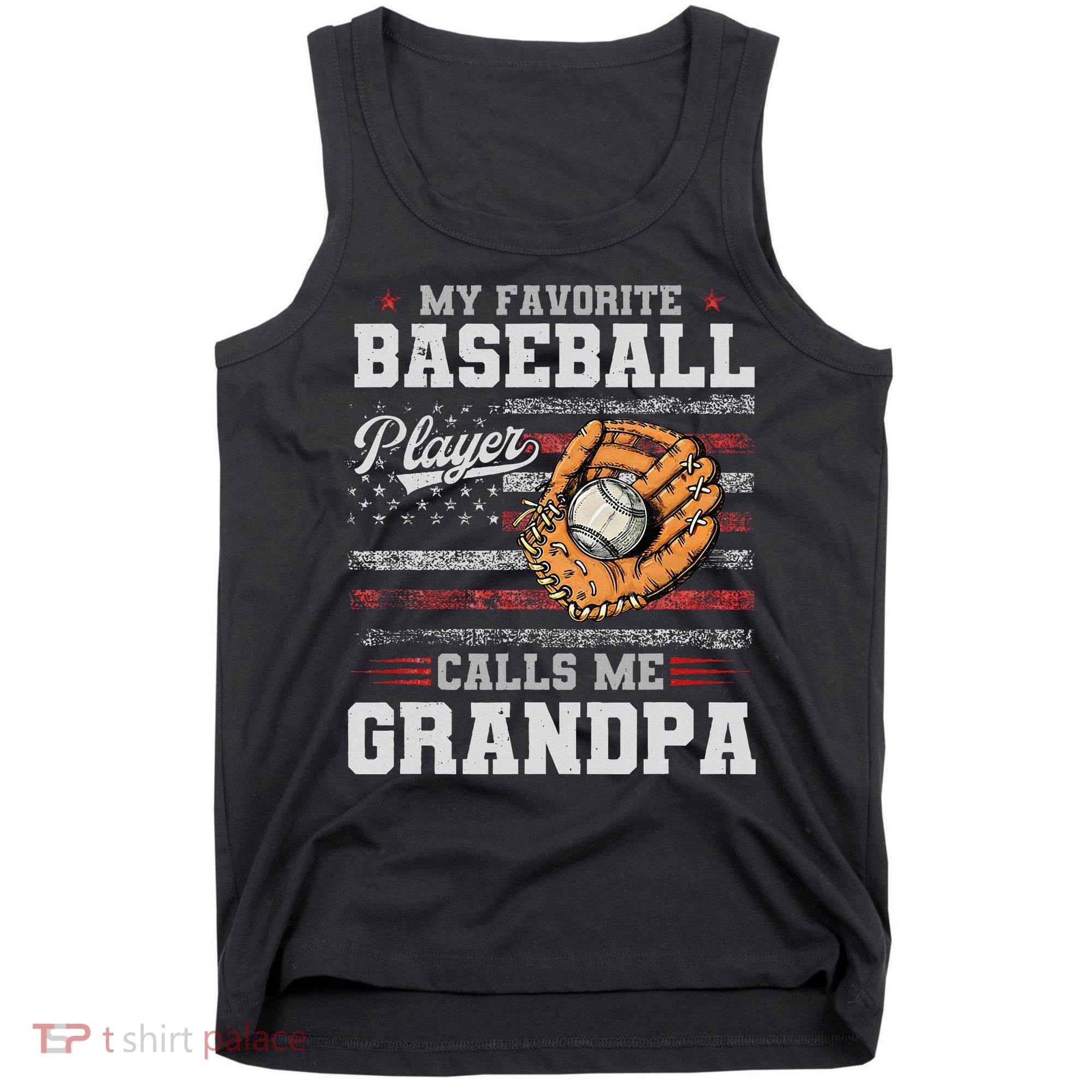 My Favorite Baseball Player Calls Me Grandpa Tank Top