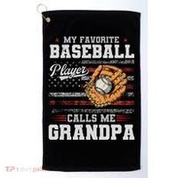 My Favorite Baseball Player Calls Me Grandpa Golf Towel thumb 0