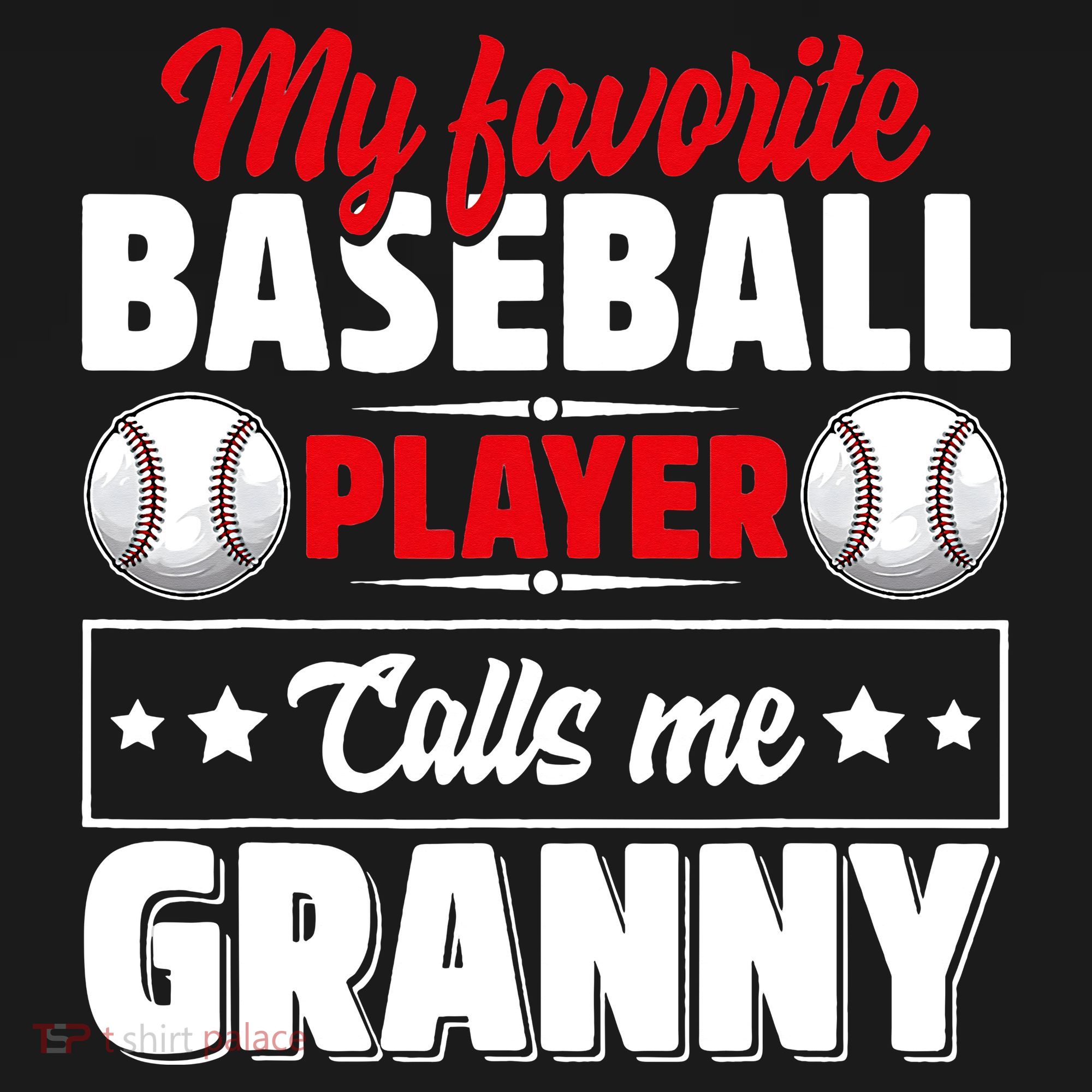 My Favorite Baseball Player Calls Me Granny Mother's Day Sweatshirt