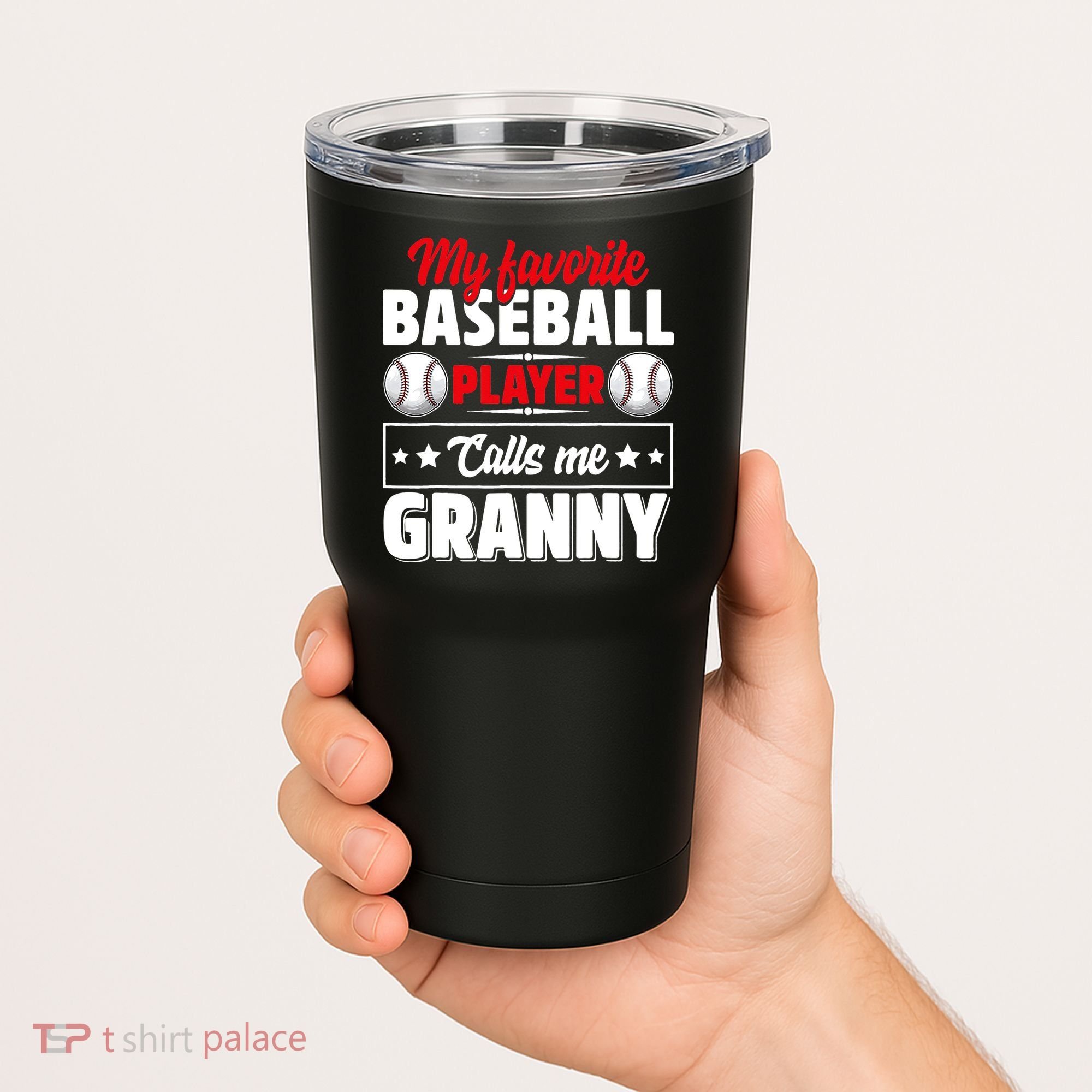 My Favorite Baseball Player Calls Me Granny Mother's Day Tumbler