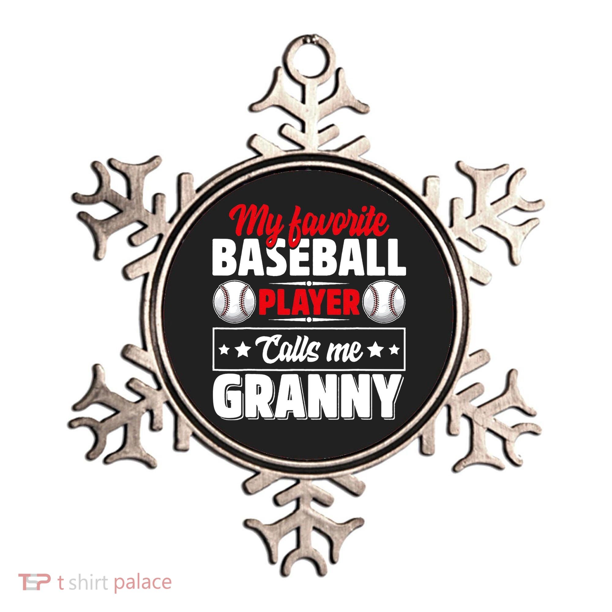 My Favorite Baseball Player Calls Me Granny Mother's Day Ornament