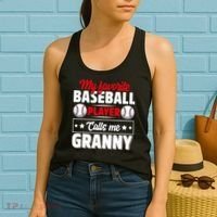 My Favorite Baseball Player Calls Me Granny Mother's Day Women's Tank Top thumb 2