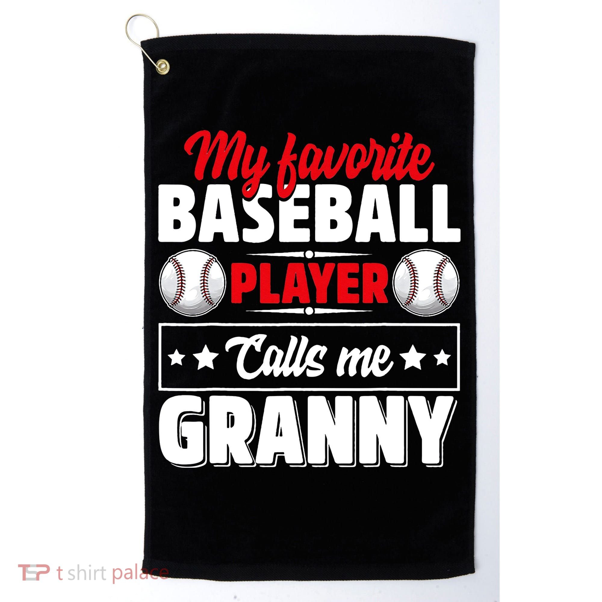 My Favorite Baseball Player Calls Me Granny Mother's Day Golf Towel