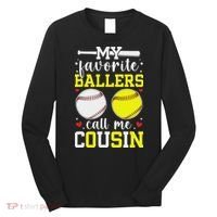 My Favorite Ballers Call Me Cousin Baseball Softball Cousin Long Sleeve Shirt thumb 0
