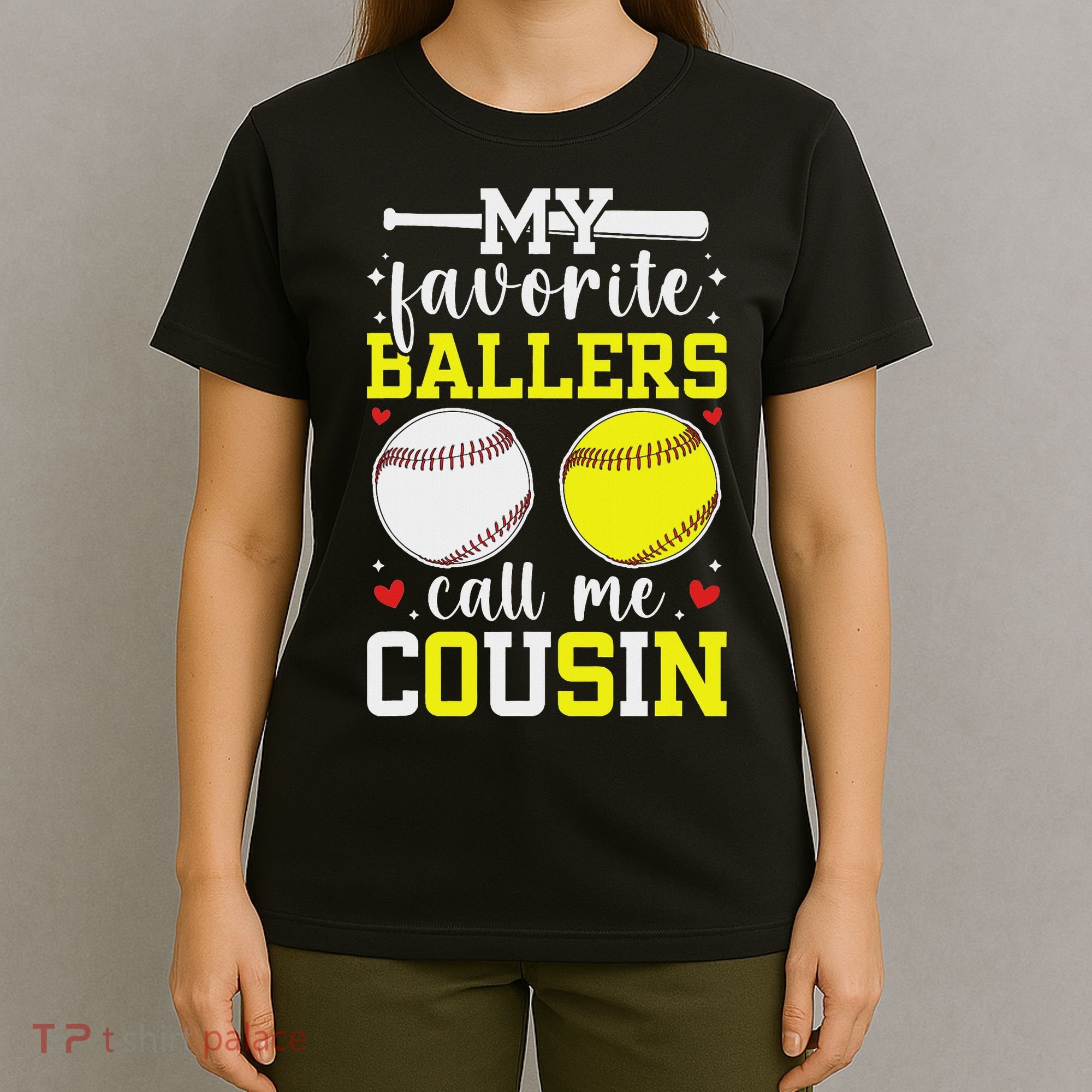 My Favorite Ballers Call Me Cousin Baseball Softball Cousin T-Shirt