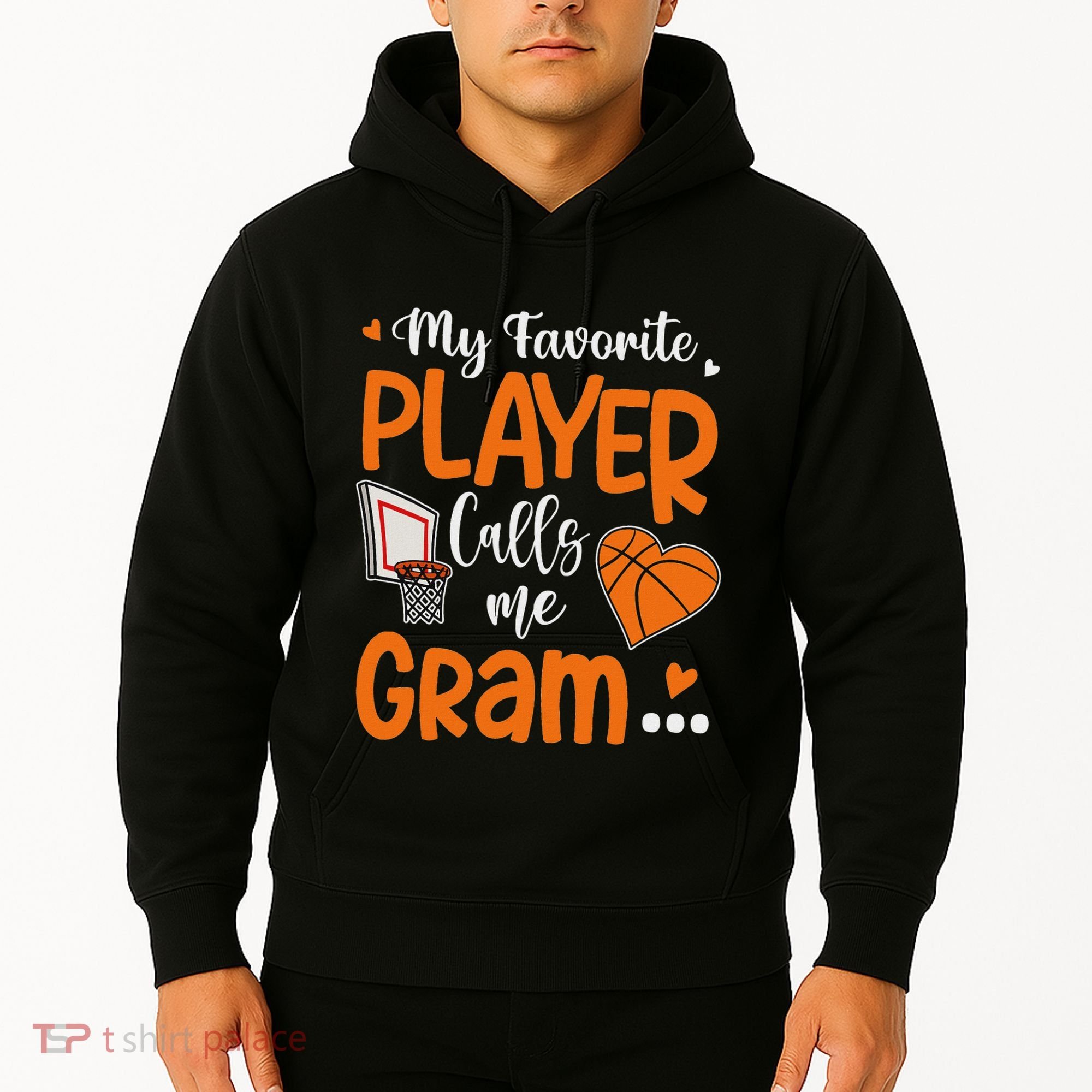 My Favorite Basketball Player Calls Me Gram Hoodie