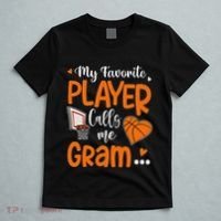 My Favorite Basketball Player Calls Me Gram T-Shirt thumb 5