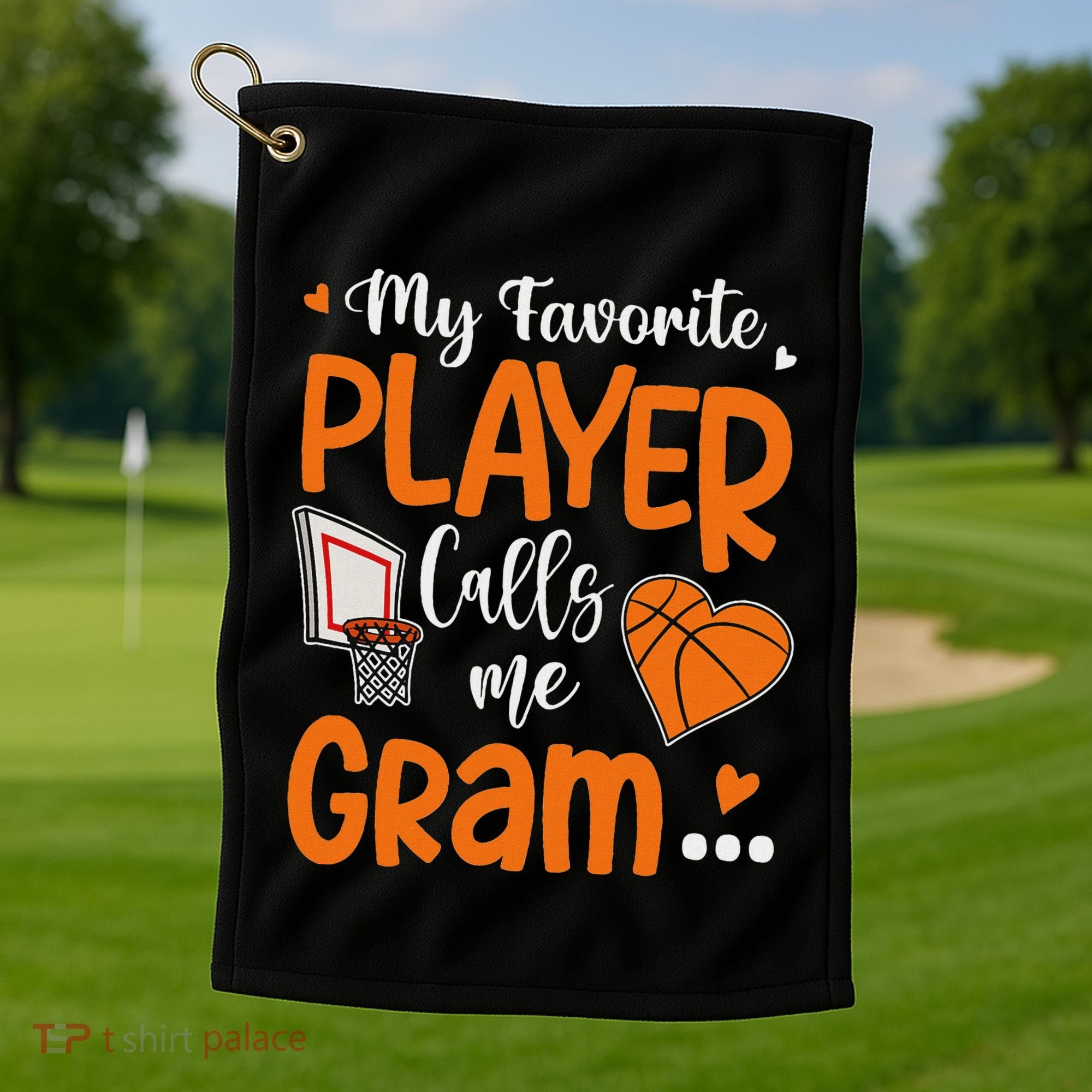 My Favorite Basketball Player Calls Me Gram Golf Towel