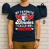 My Favorite Bowler Calls Me Mom Of A Bowler Mama Bowling Mom T-Shirt thumb 6