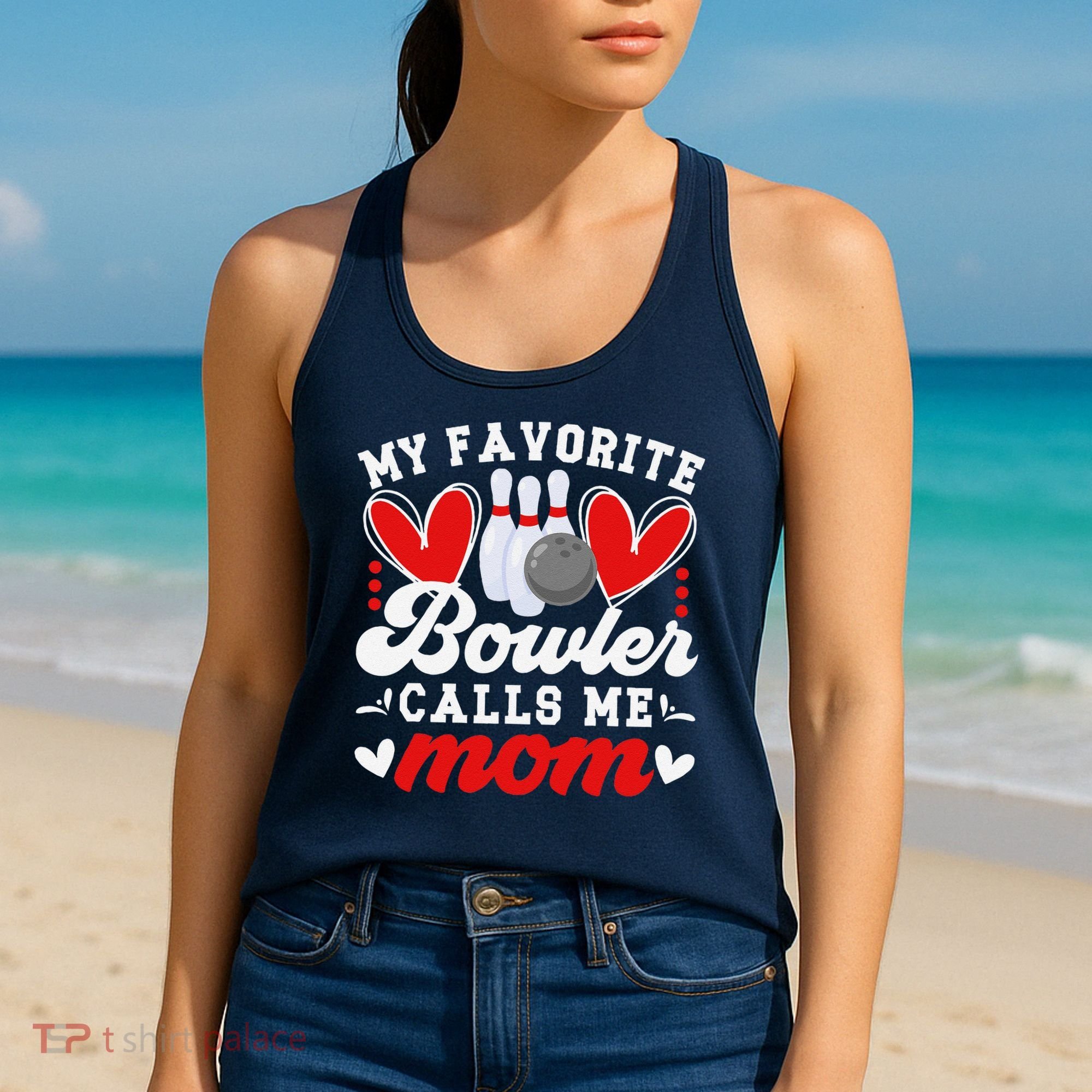 My Favorite Bowler Calls Me Mom Of A Bowler Mama Bowling Mom Women's Tank Top