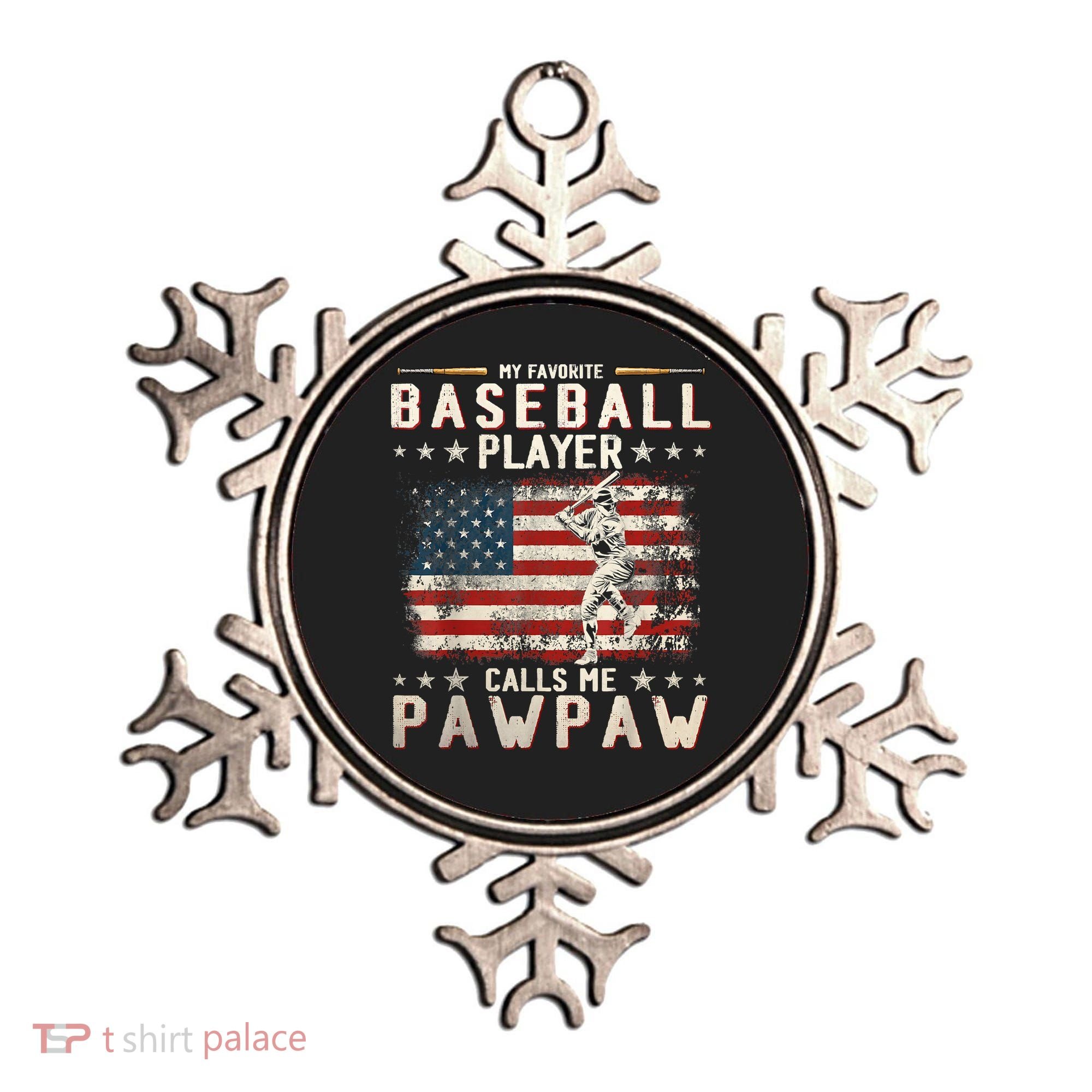My Favorite Baseball Player Calls Me Pawpaw Flag Father Day Ornament