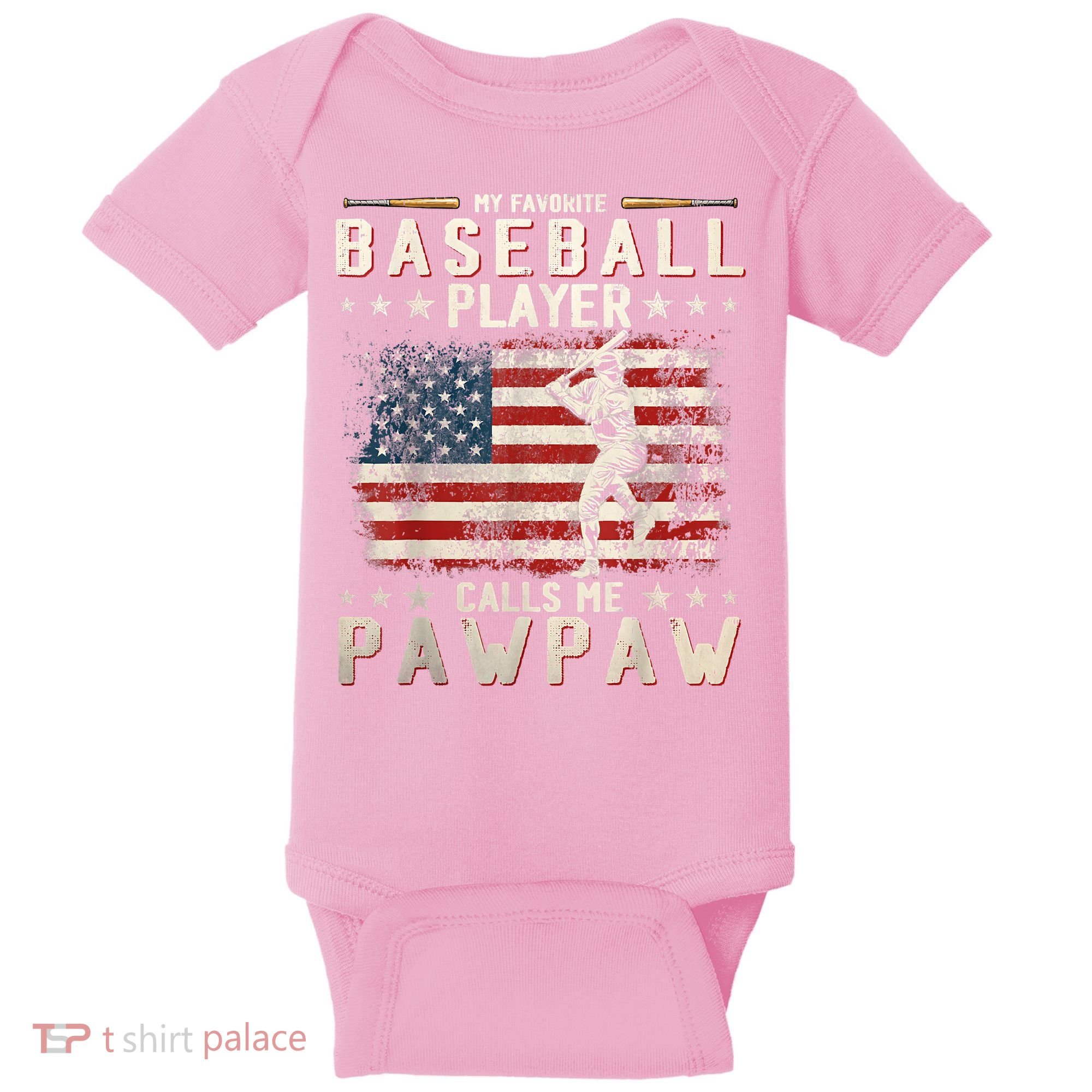 My Favorite Baseball Player Calls Me Pawpaw Flag Father Day Baby Bodysuit